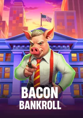 Bacon Bankroll