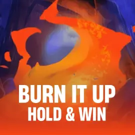 Burn it Up: Hold & Win