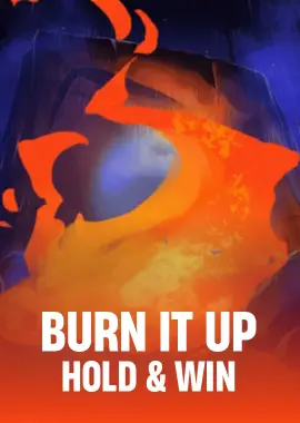 Burn it Up: Hold & Win